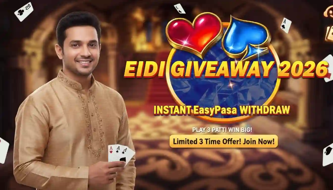 3 Patti Game Eidi Giveaway 2026 Instant EasyPaisa Withdraw